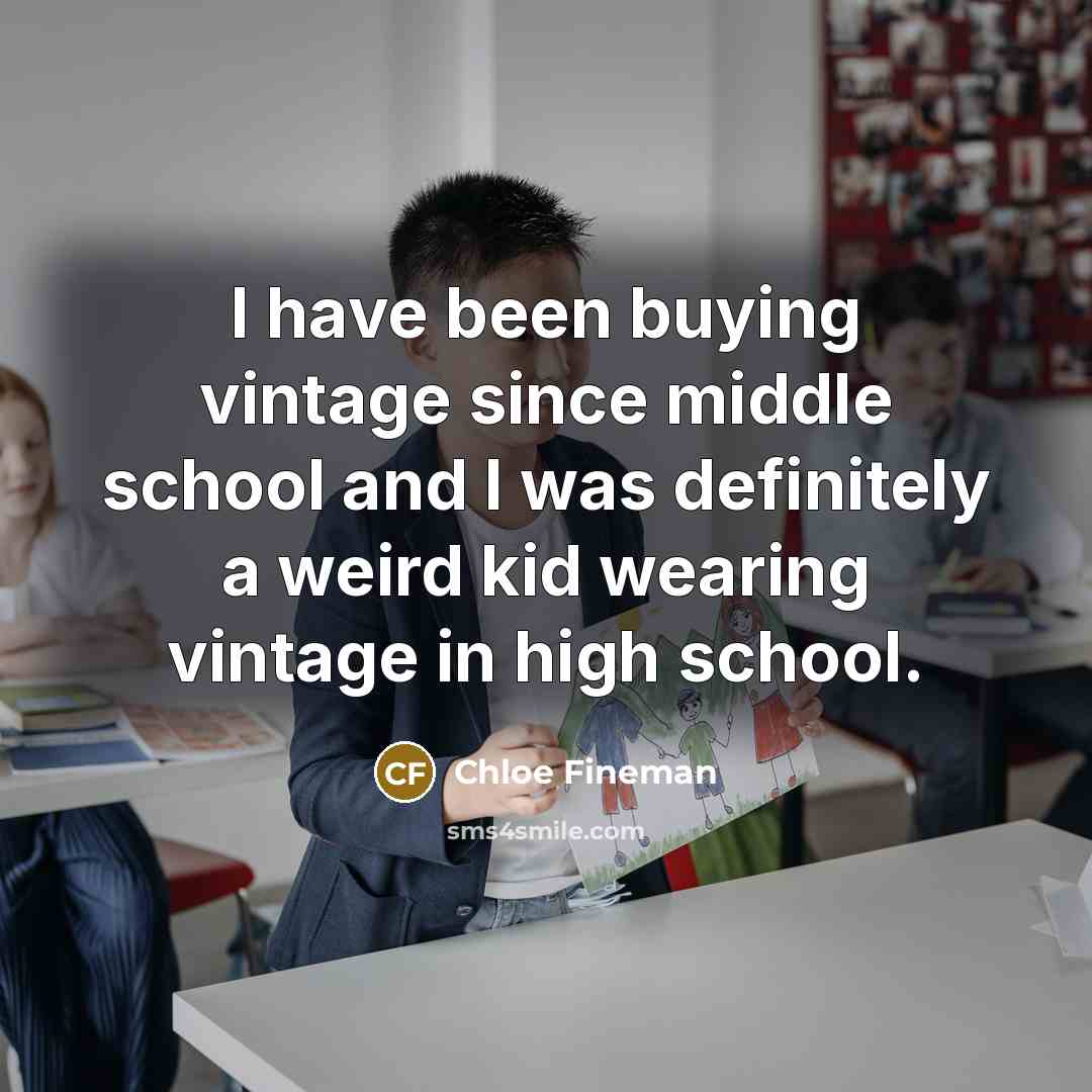 “I have been buying vintage since middle school and I…” quote by Chloe Fineman
