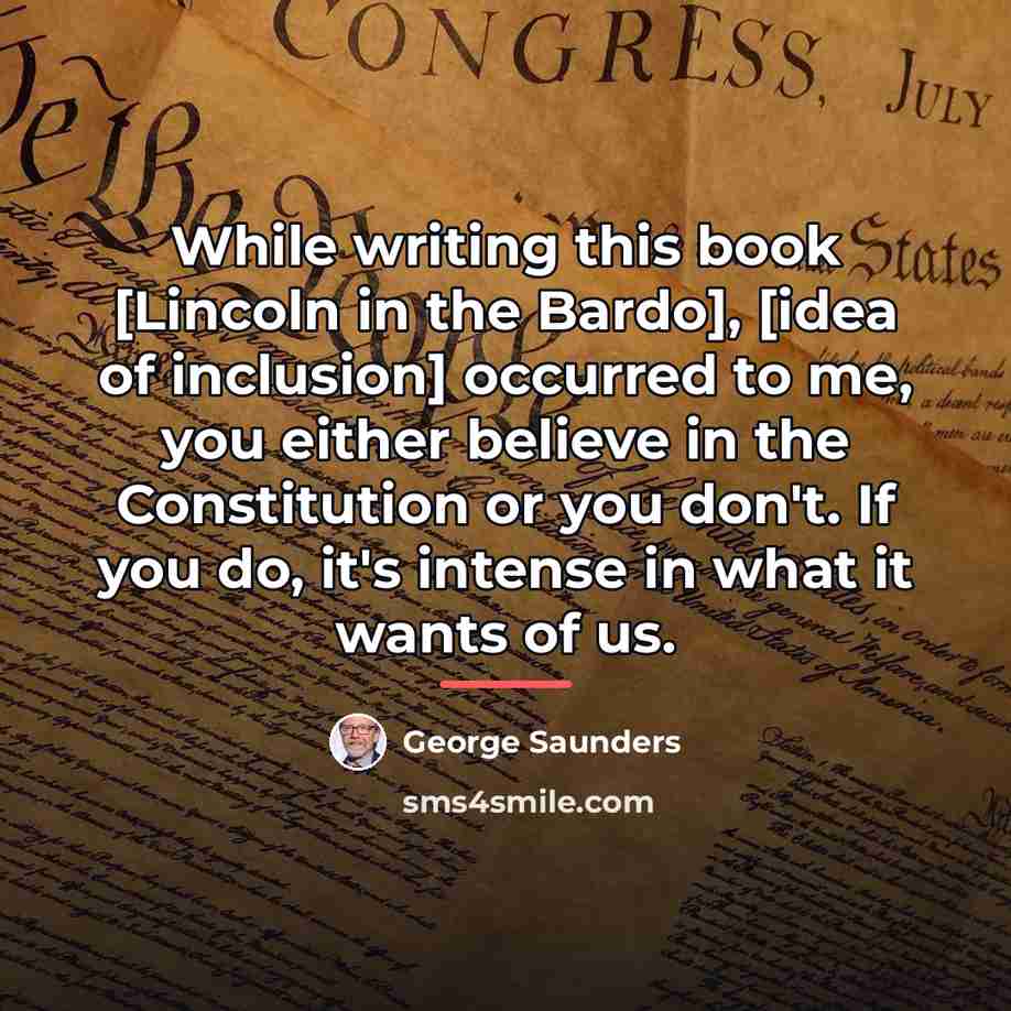 “While writing this book [Lincoln in the Bardo], [idea of…” quote by George Saunders