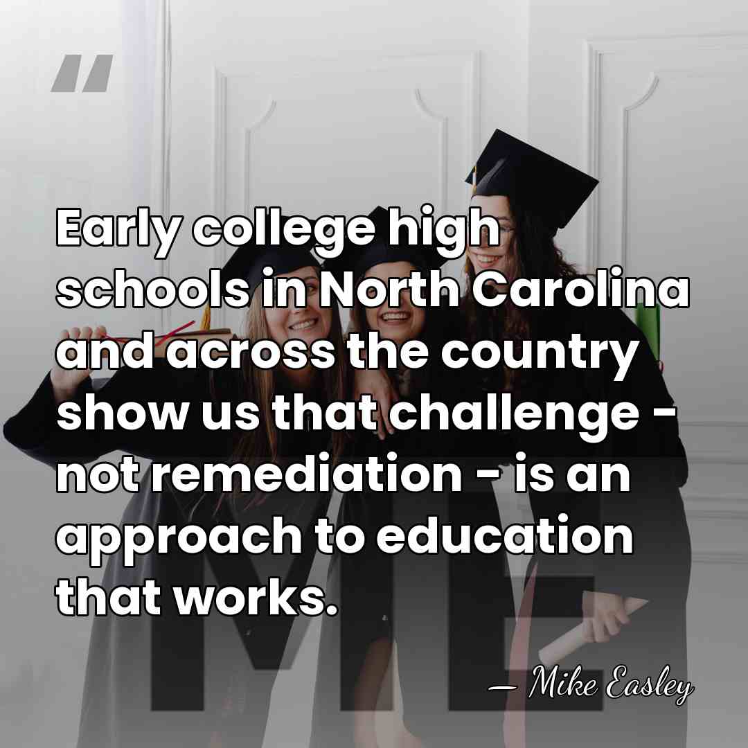 Early college high schools in North Carolina and across the country show&hellip; - Mike Easley
