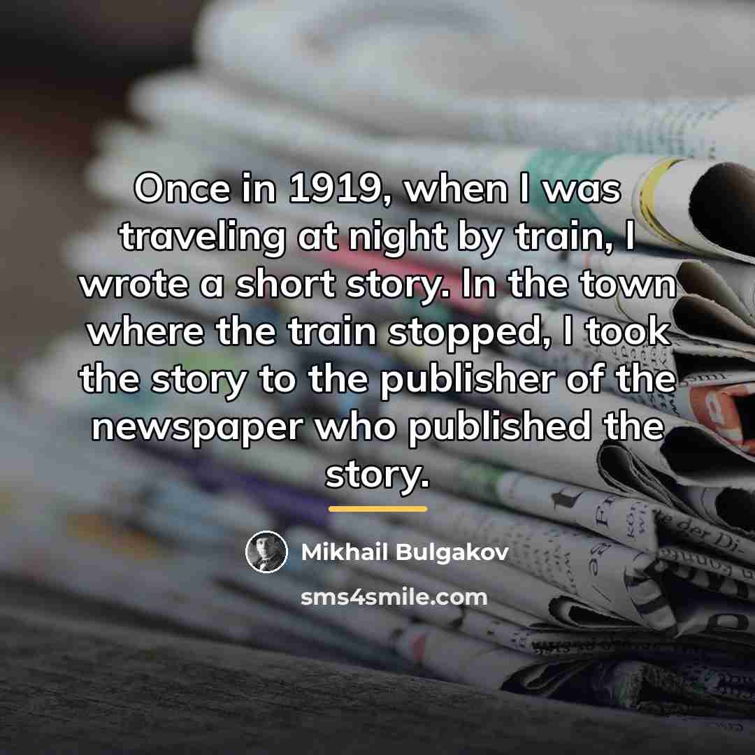 “Once in 1919, when I was traveling at night by…” quote by Mikhail Bulgakov