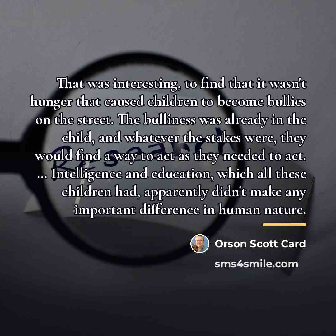 “That was interesting, to find that it wasn't hunger that…” quote by Orson Scott Card