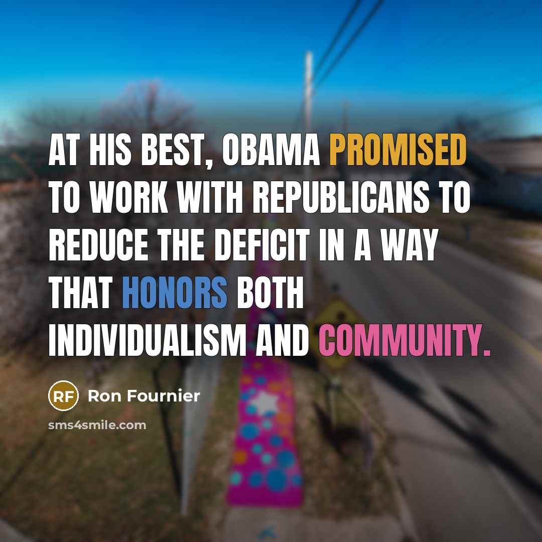 “At his best, Obama promised to work with Republicans to…” quote by Ron Fournier