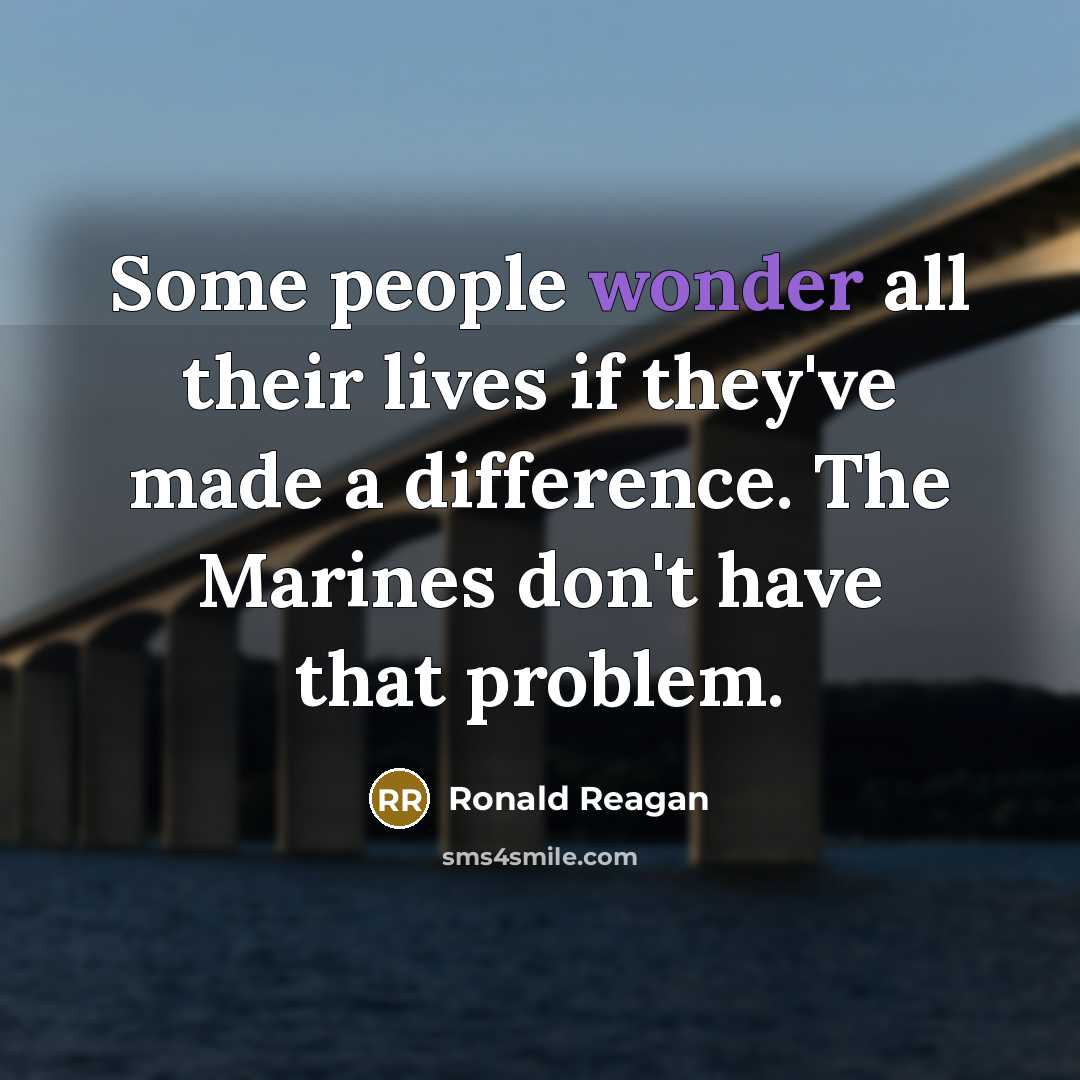 “Some people wonder all their lives if they've made a…” quote by Ronald Reagan