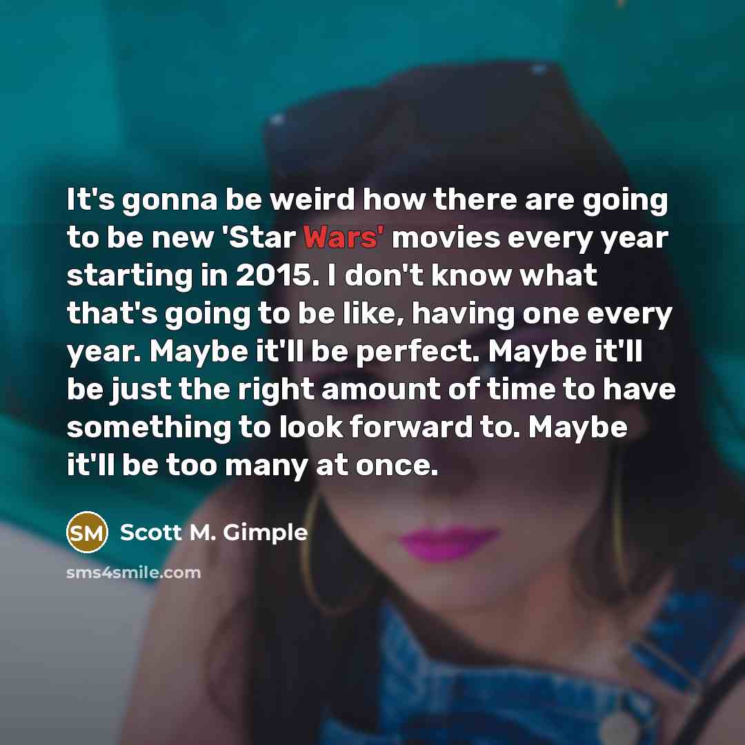 “It's gonna be weird how there are going to be…” quote by Scott M. Gimple