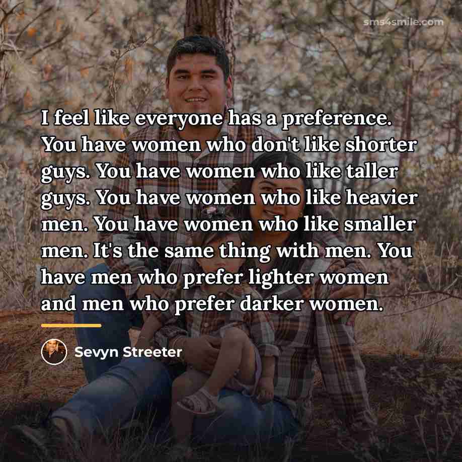 “I feel like everyone has a preference. You have women…” quote by Sevyn Streeter