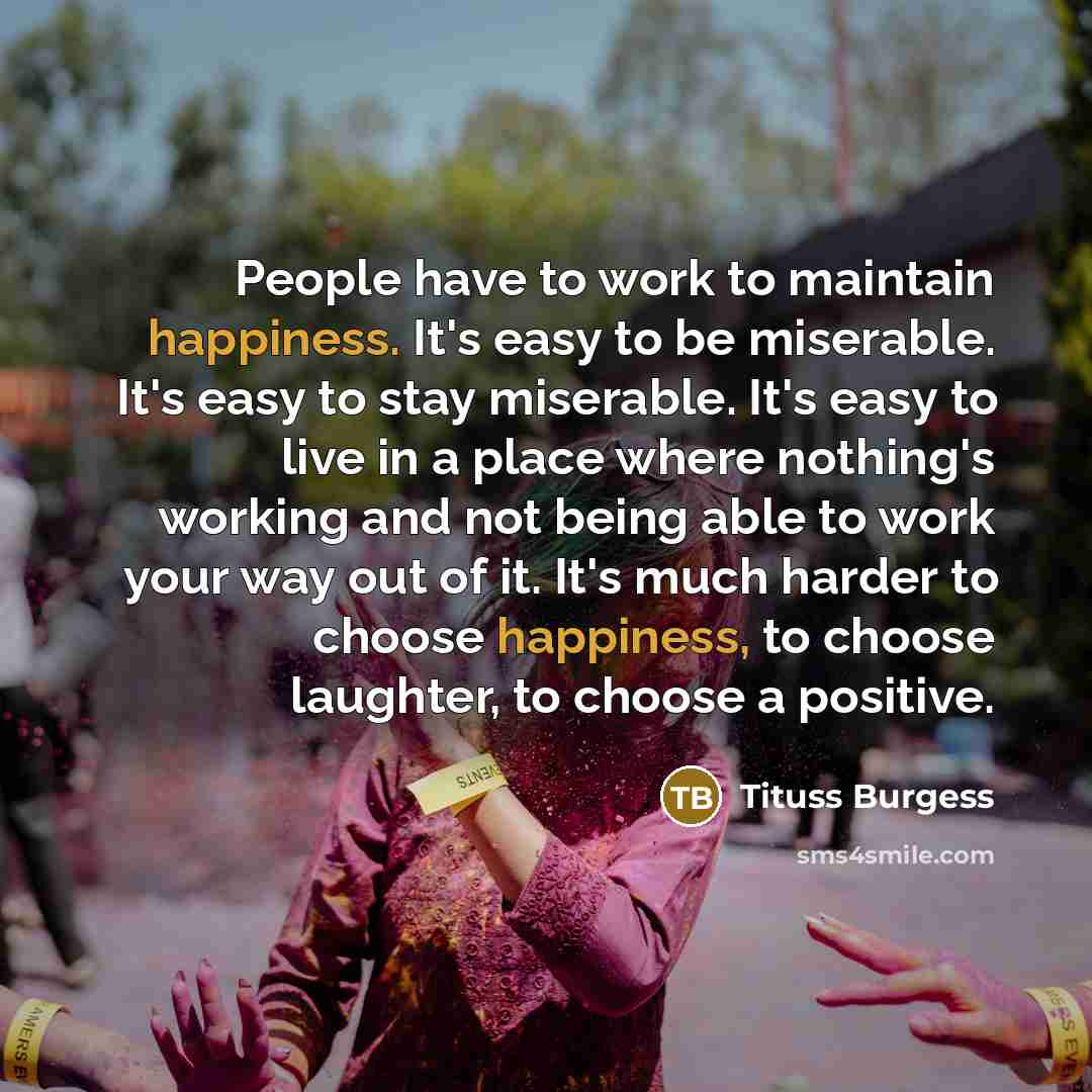 “People have to work to maintain happiness. It's easy to…” quote by Tituss Burgess