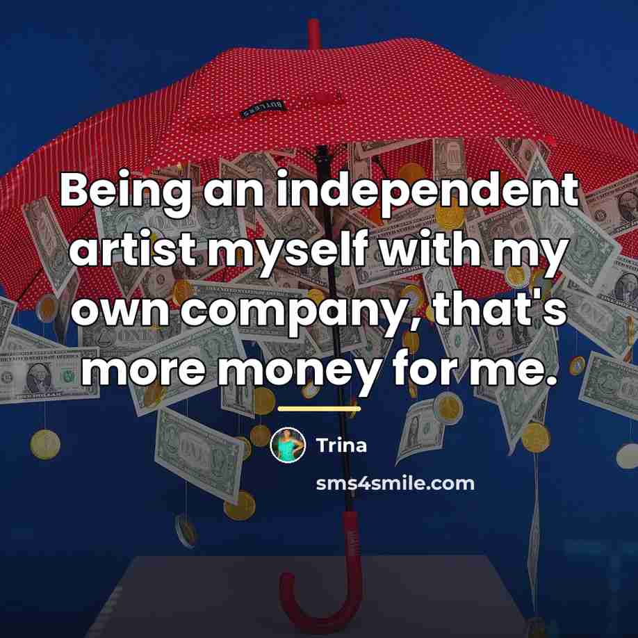 “Being an independent artist myself with my own company, that's…” quote by Trina