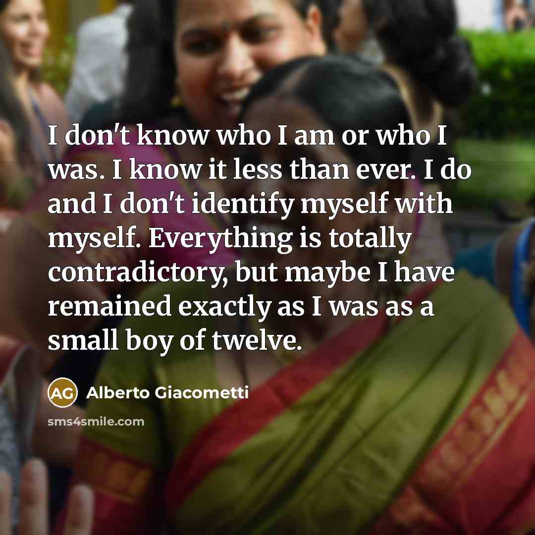 “I don't know who I am or who I was.…” quote by Alberto Giacometti