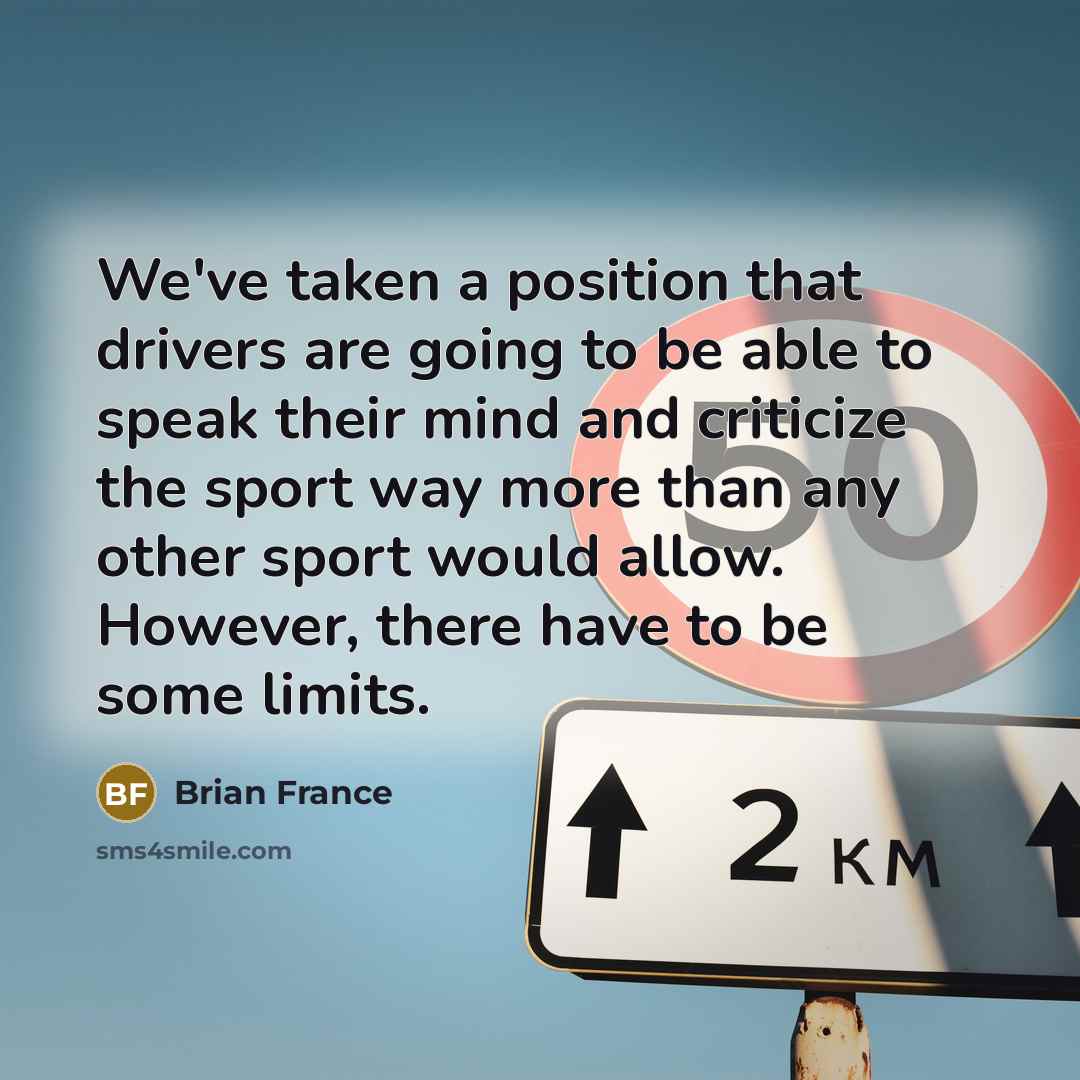 “We've taken a position that drivers are going to be…” quote by Brian France