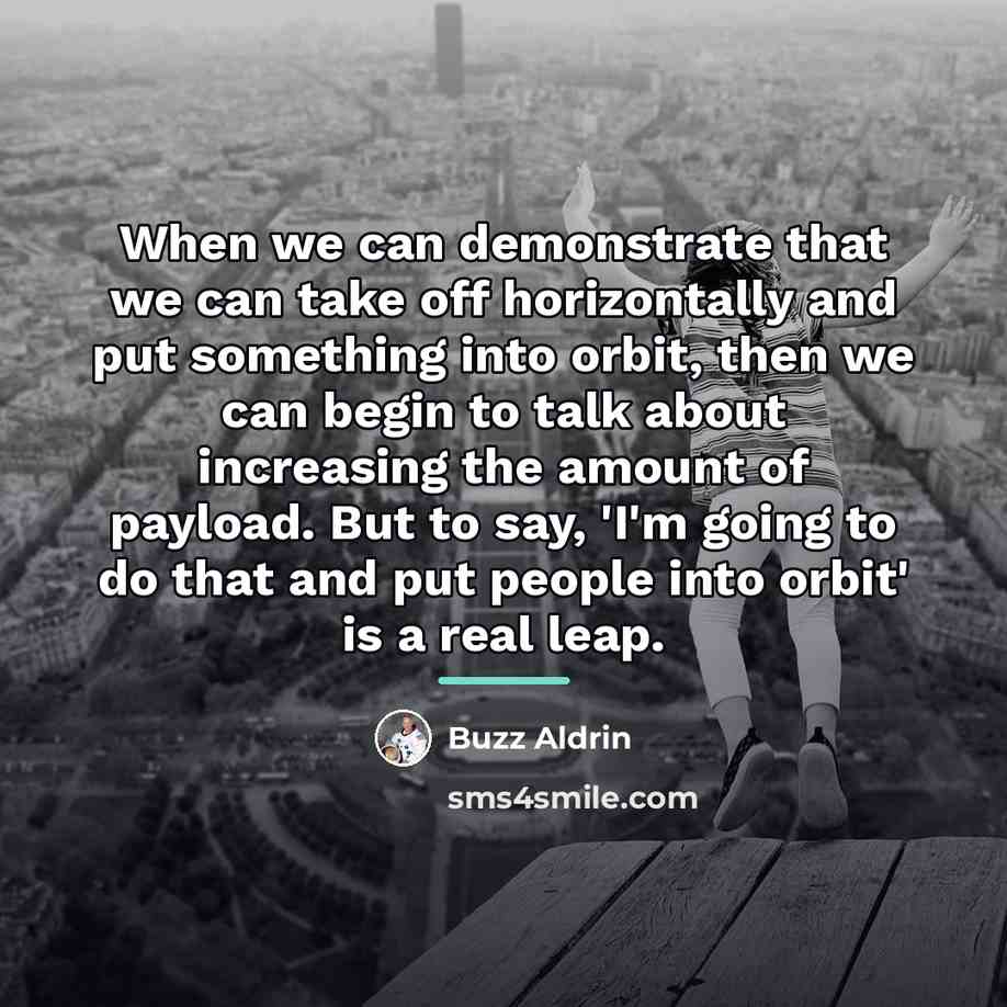 “When we can demonstrate that we can take off horizontally…” quote by Buzz Aldrin