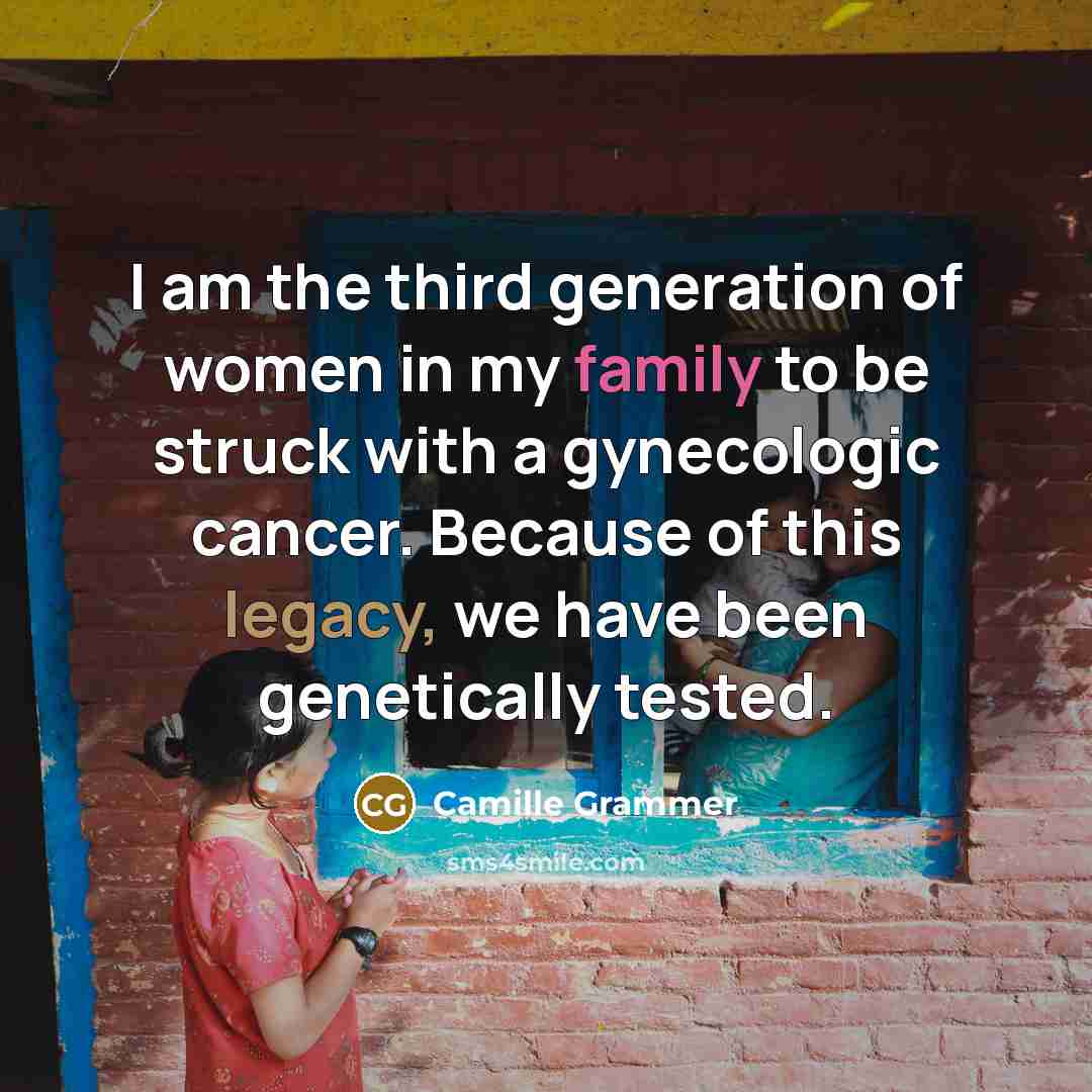 “I am the third generation of women in my family…” quote by Camille Grammer