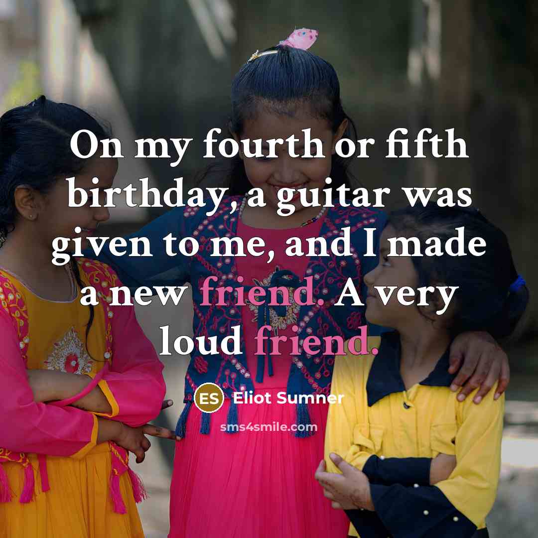 “On my fourth or fifth birthday, a guitar was given…” quote by Eliot Sumner