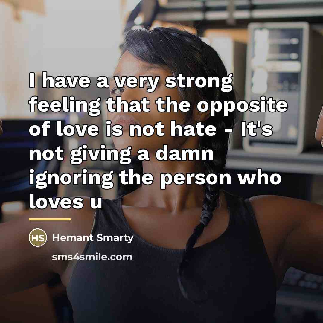 “I have a very strong feeling that the opposite of…” quote by Hemant Smarty
