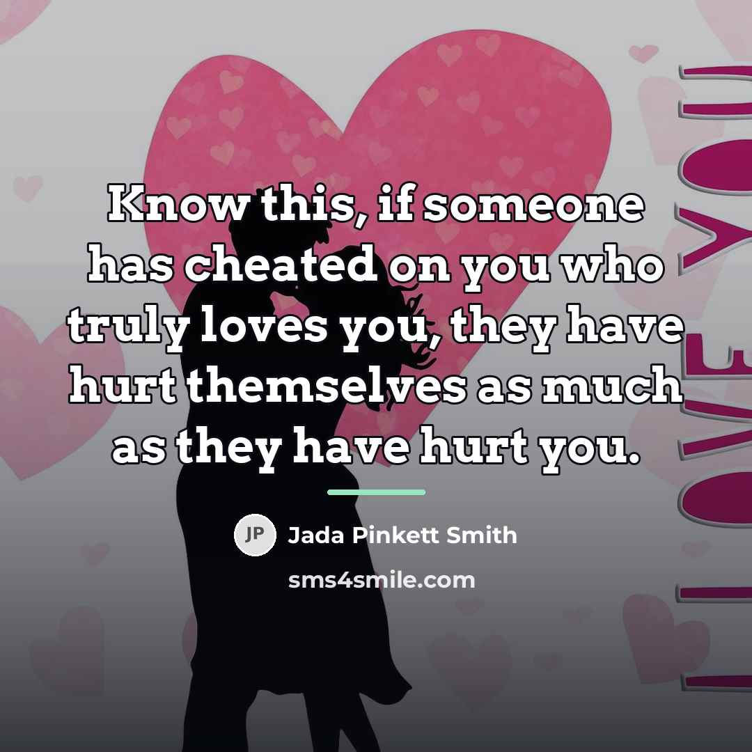 “Know this, if someone has cheated on you who truly…” quote by Jada Pinkett Smith