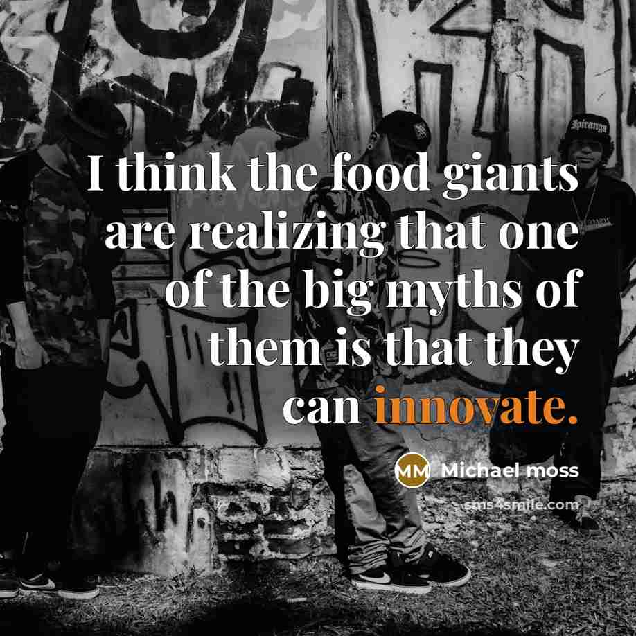“I think the food giants are realizing that one of…” quote by Michael Moss