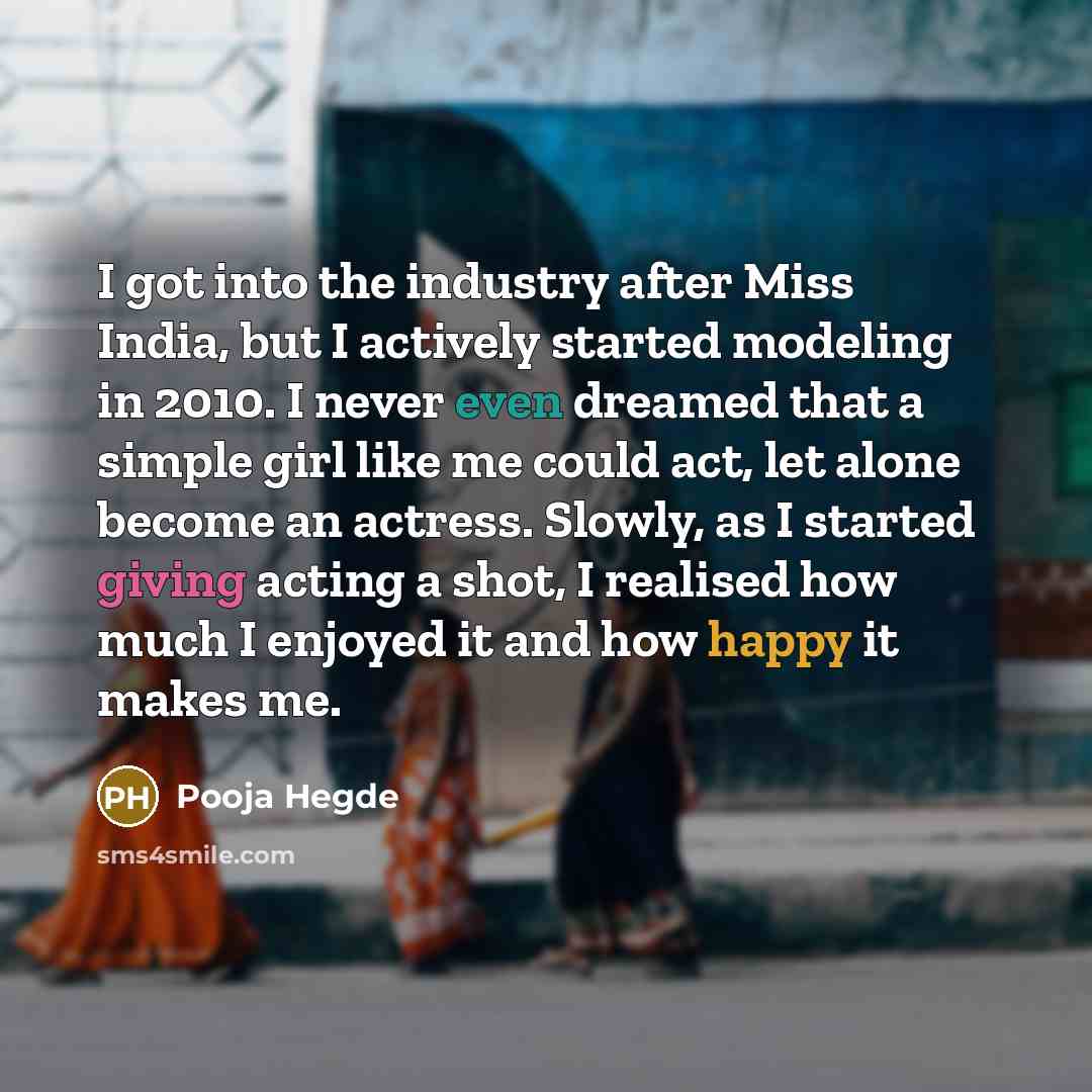 “I got into the industry after Miss India, but I…” quote by Pooja Hegde