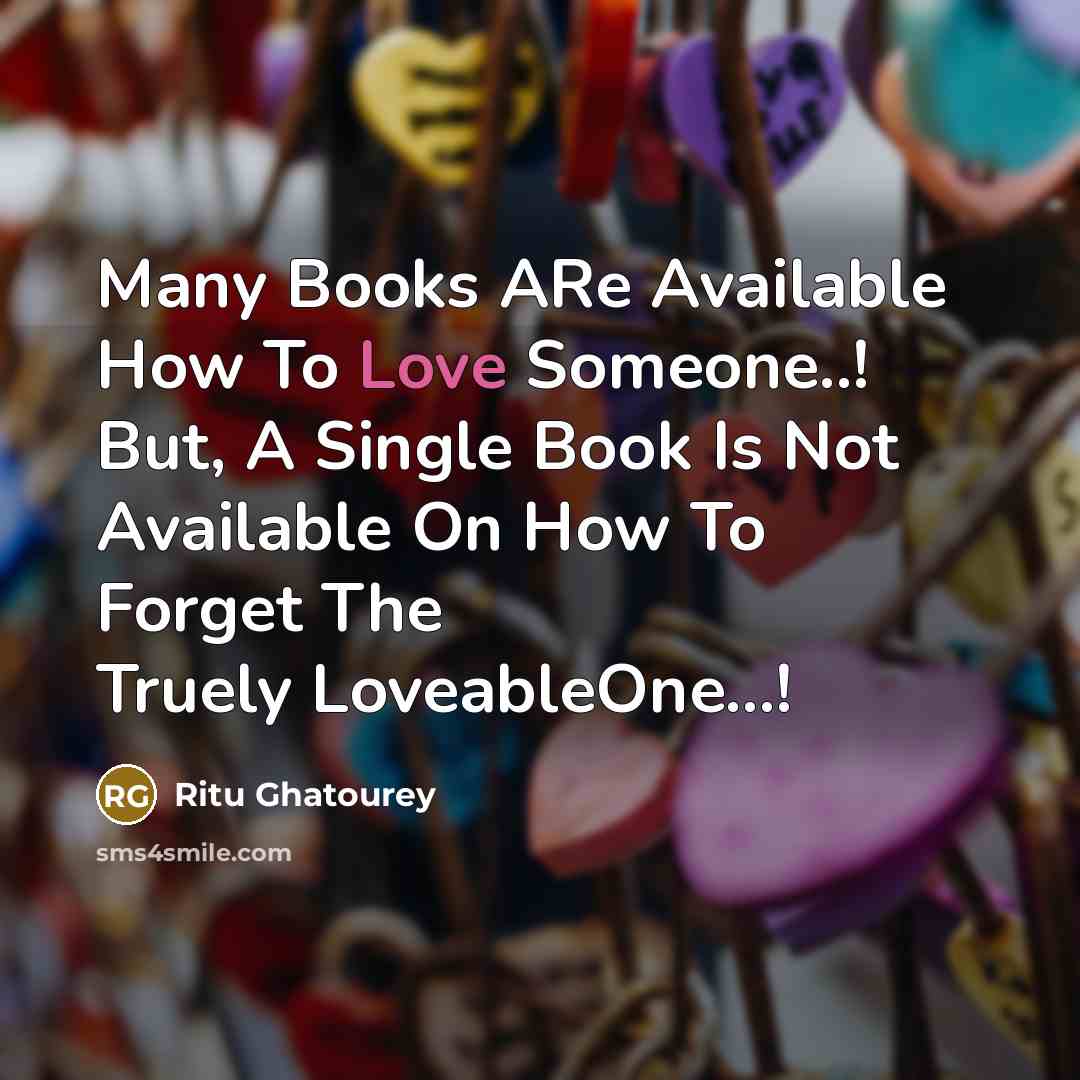 “Many Books ARe Available How To Love Someone..! But, A…” quote by Ritu Ghatourey
