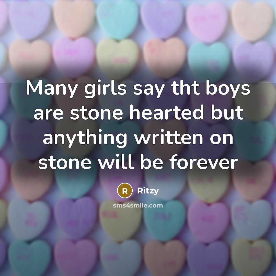 “Many girls say tht boys are stone hearted but anything…” quote by Ritzy