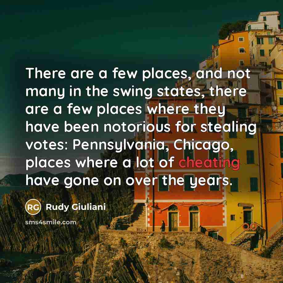 “There are a few places, and not many in the…” quote by Rudy Giuliani