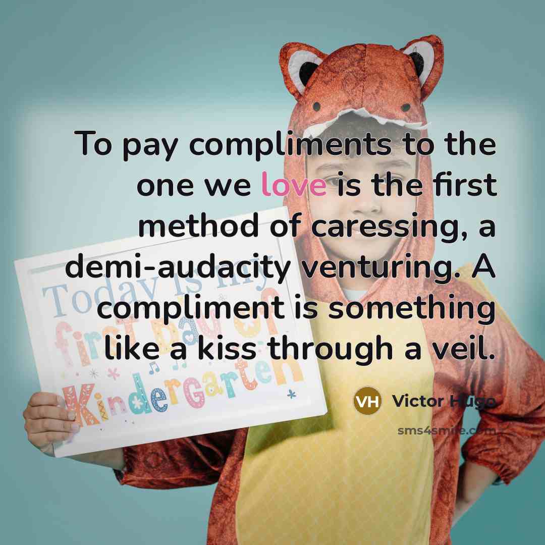 “To pay compliments to the one we love is the…” quote by Victor Hugo