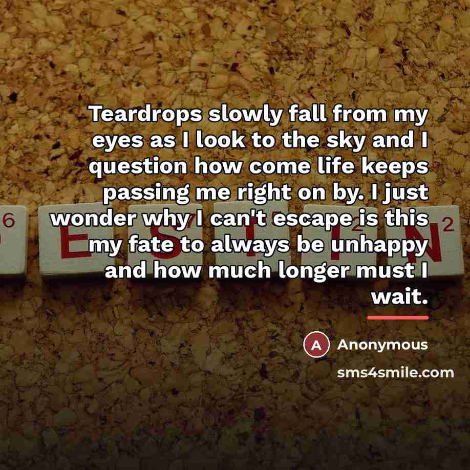 “Teardrops slowly fall from my eyes as I look to…” quote by Anonymous