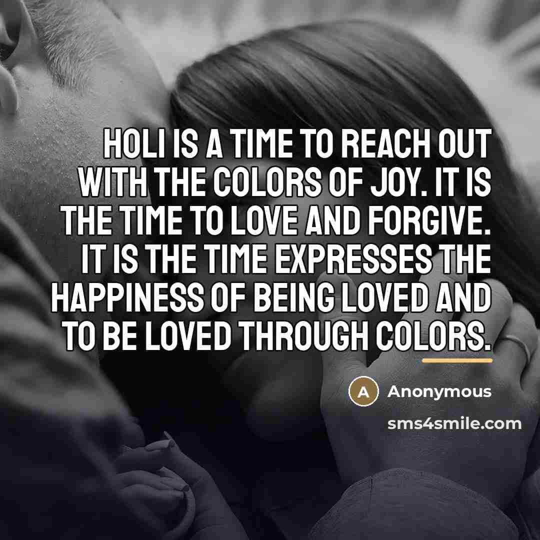 “Holi is a time to reach out with the colors…” quote by Anonymous