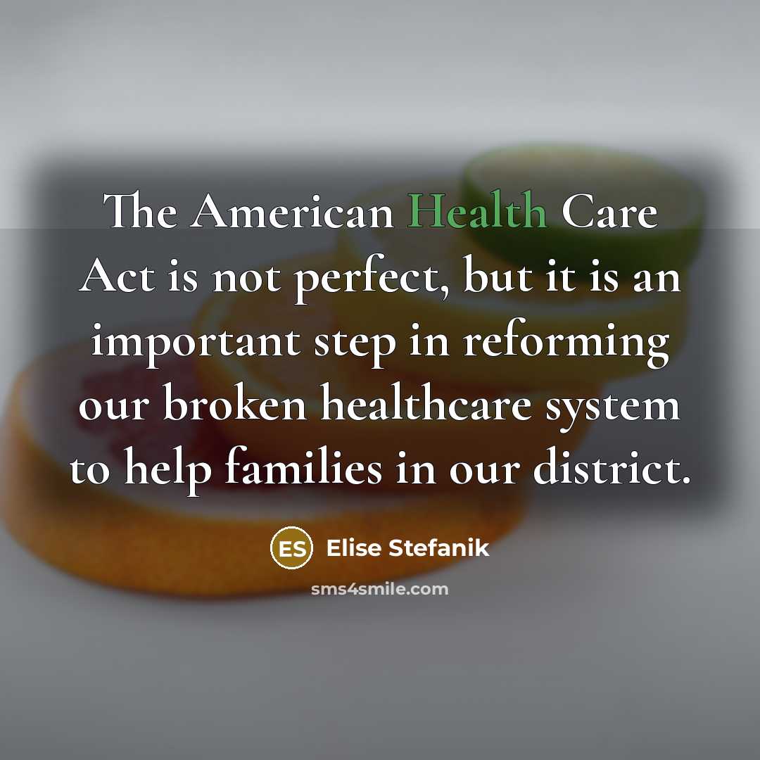 “The American Health Care Act is not perfect, but it…” quote by Elise Stefanik