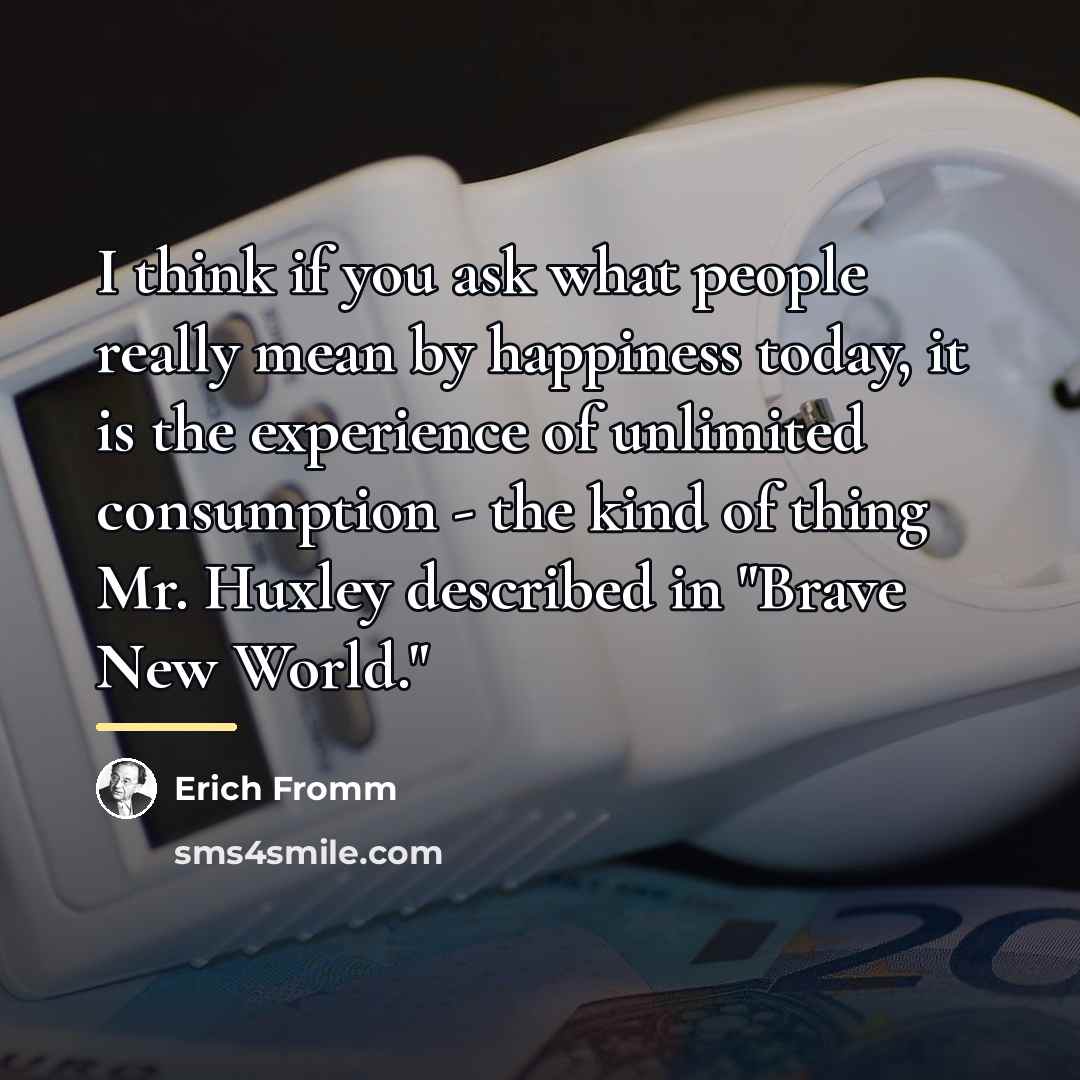 “I think if you ask what people really mean by…” quote by Erich Fromm