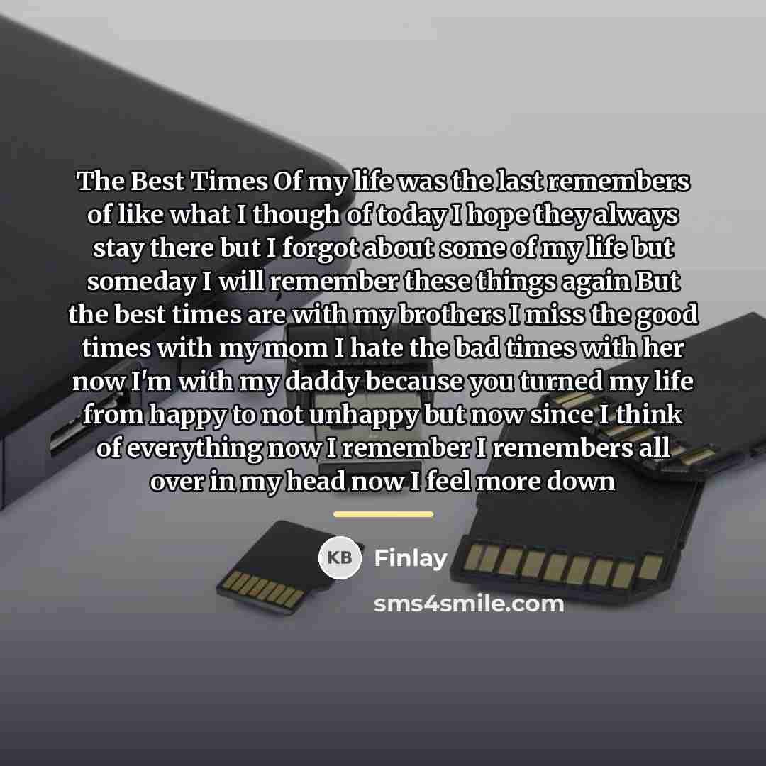 “The Best Times Of my life was the last remembers…” quote by Finlay