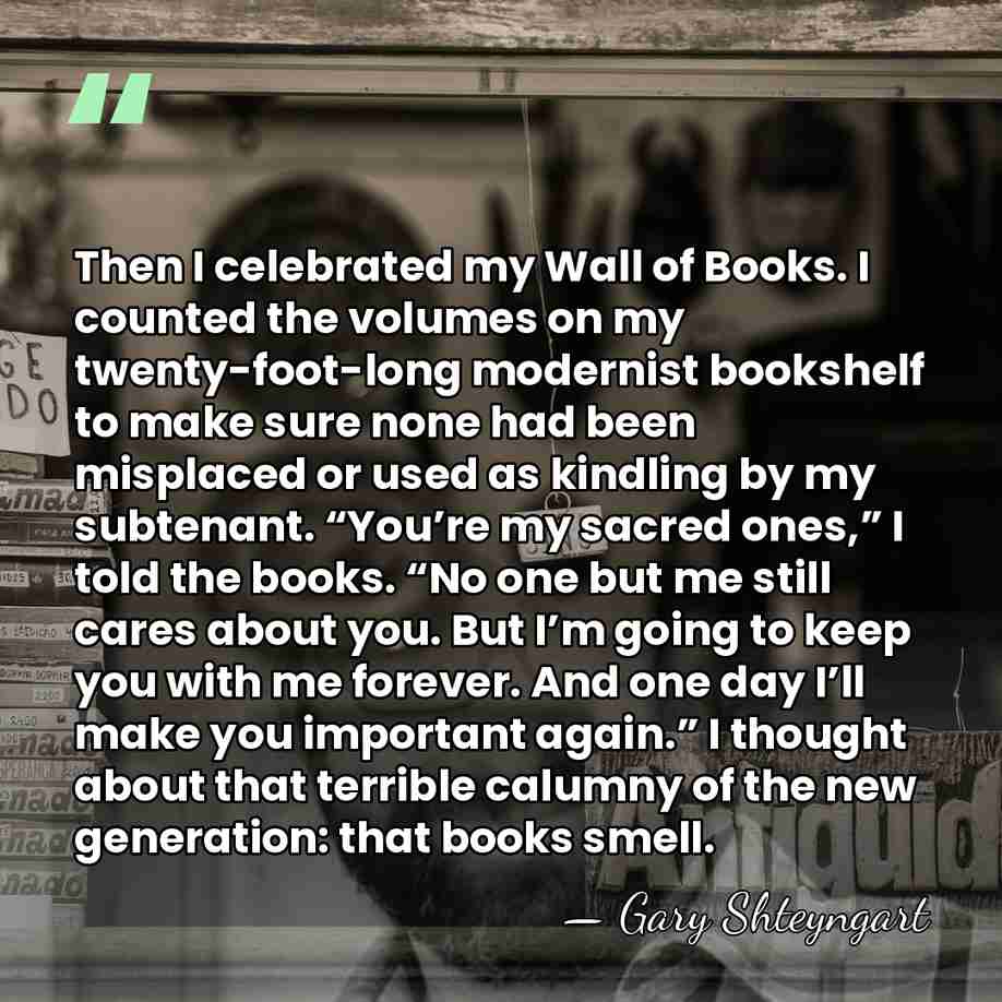 Then I celebrated my Wall of Books. I counted the volumes on&hellip; - Gary Shteyngart