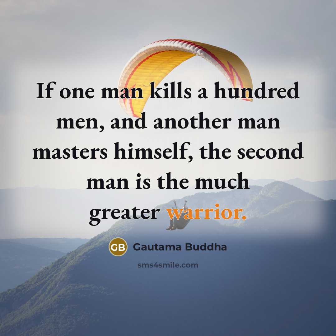 “If one man kills a hundred men, and another man…” quote by Gautama Buddha