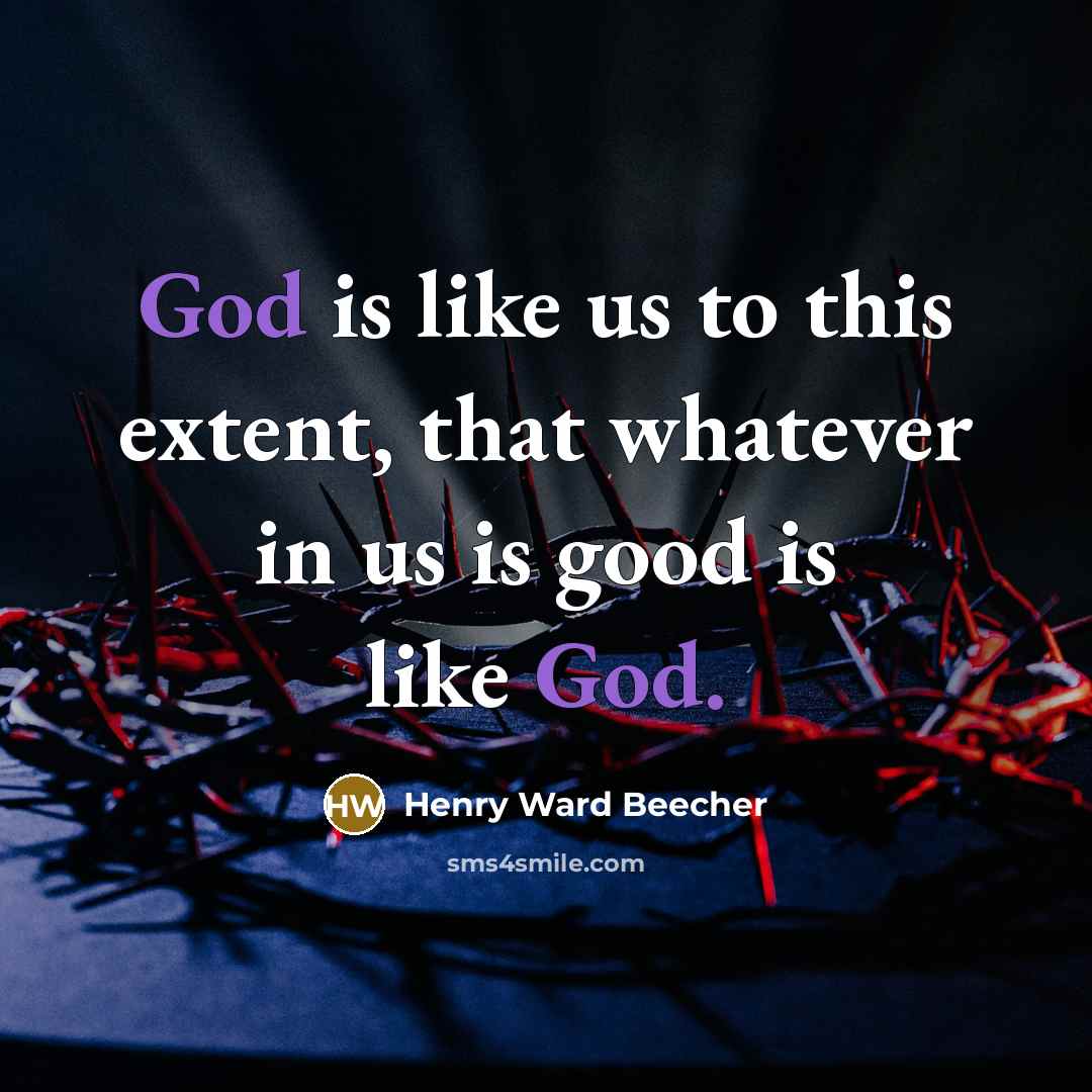 “God is like us to this extent, that whatever in…” quote by Henry Ward Beecher