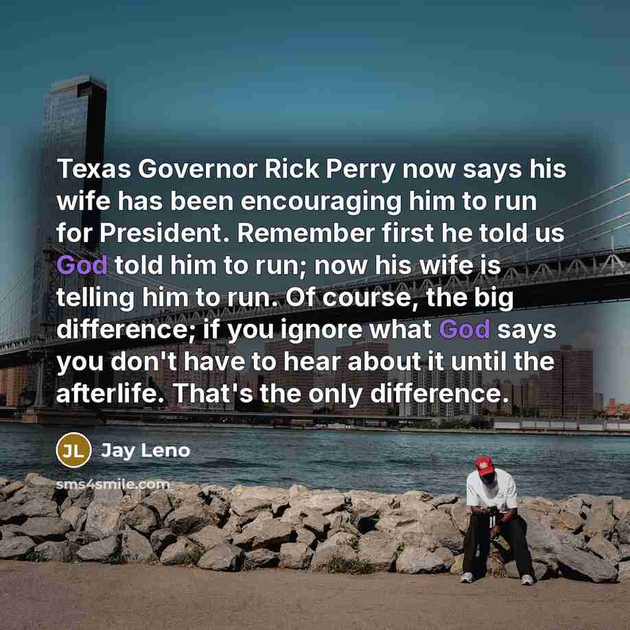 “Texas Governor Rick Perry now says his wife has been…” quote by Jay Leno