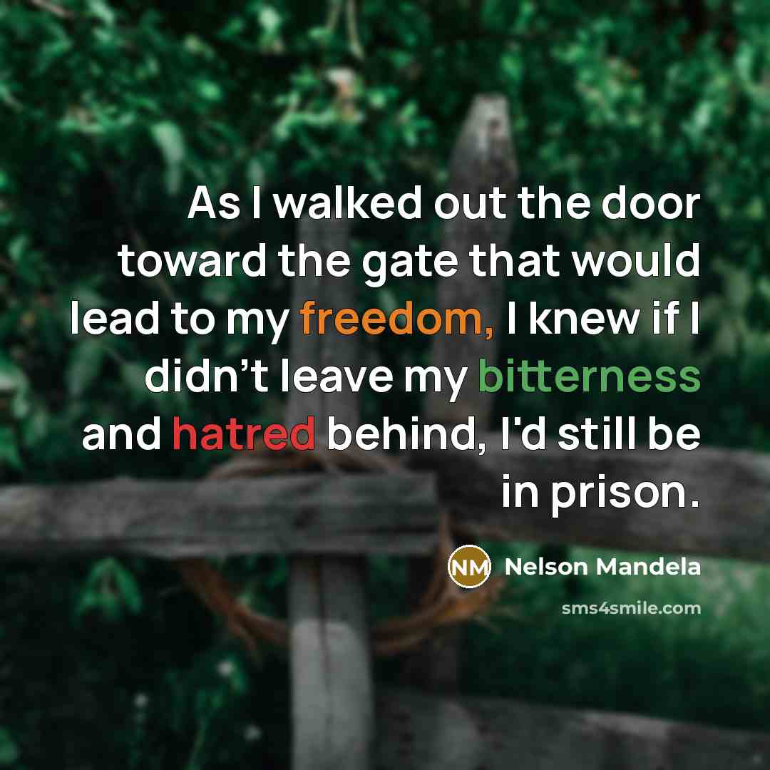 “As I walked out the door toward the gate that…” quote by Nelson Mandela
