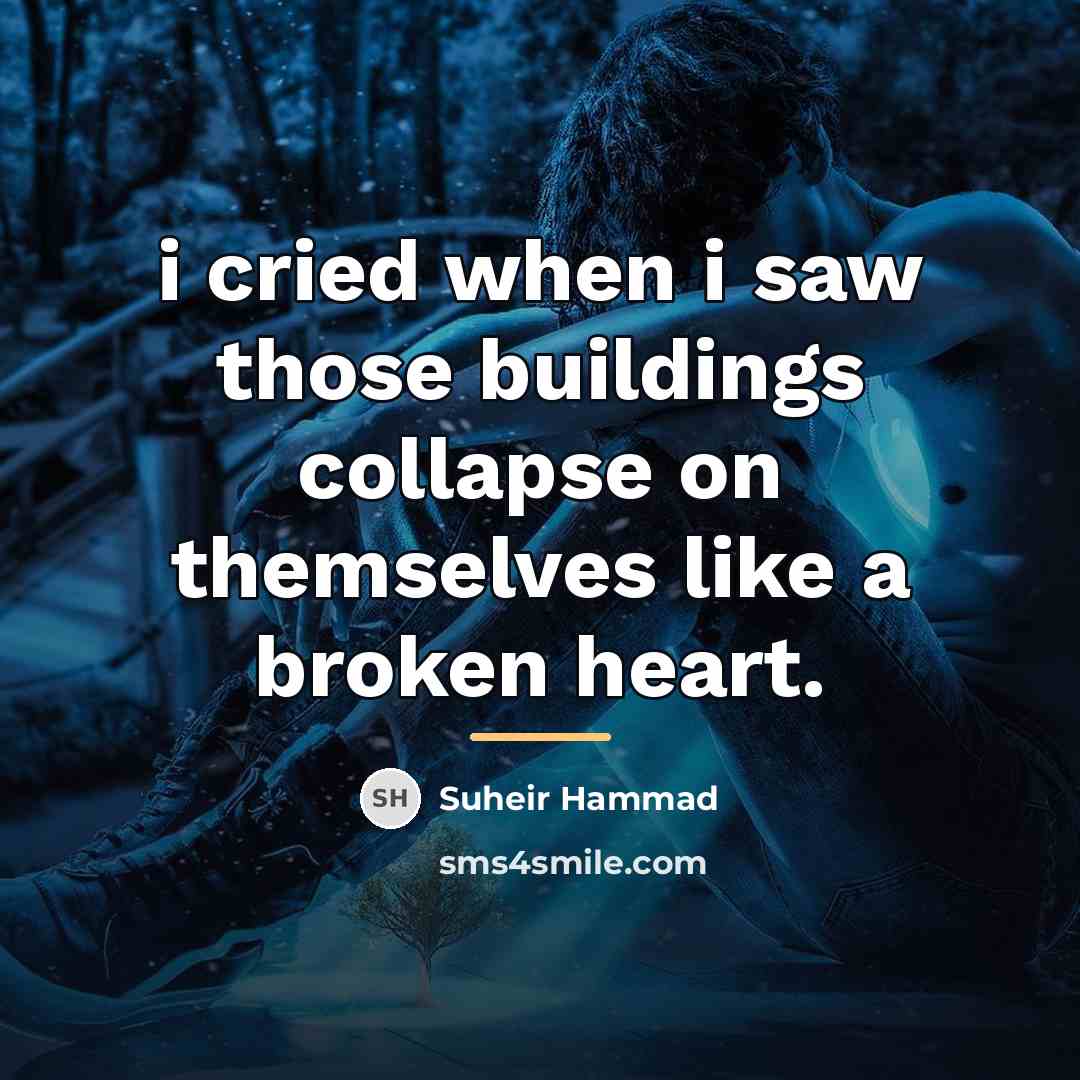 “i cried when i saw those buildings collapse on themselves…” quote by Suheir Hammad