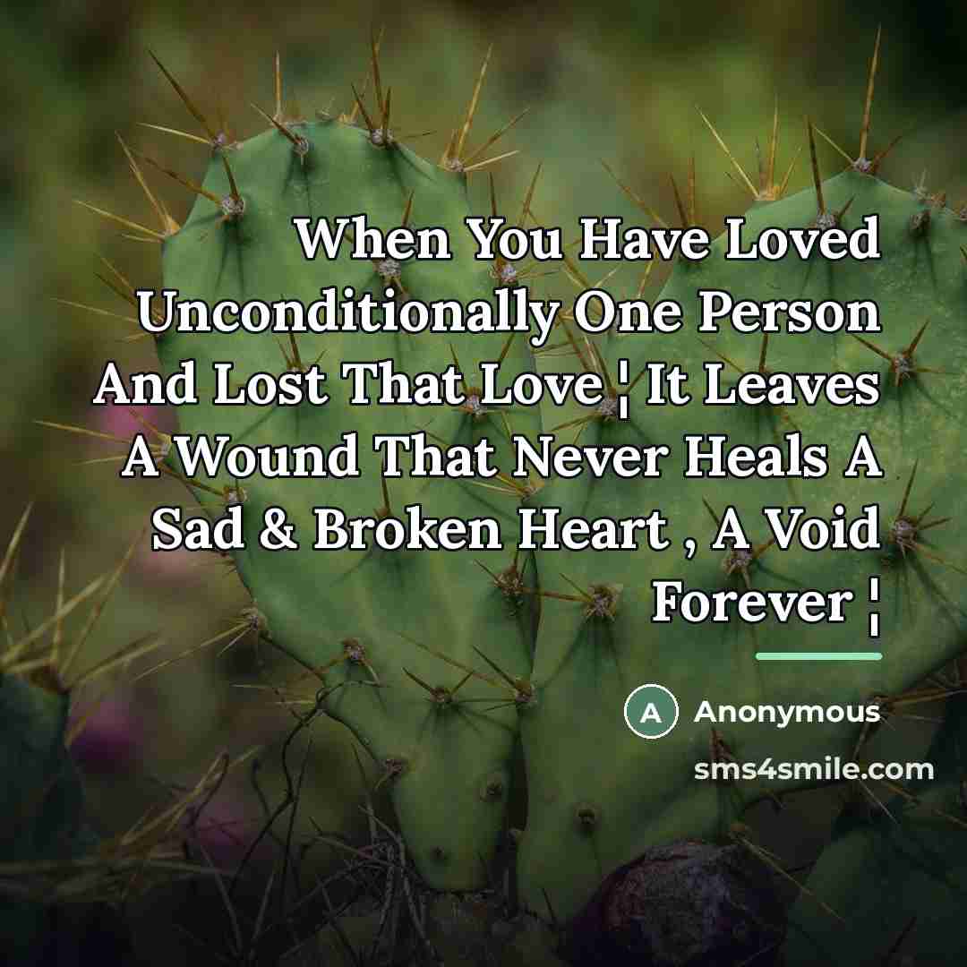 “When You Have Loved Unconditionally One Person And Lost That…” quote by Anonymous