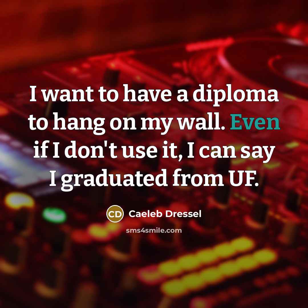 “I want to have a diploma to hang on my…” quote by Caeleb Dressel