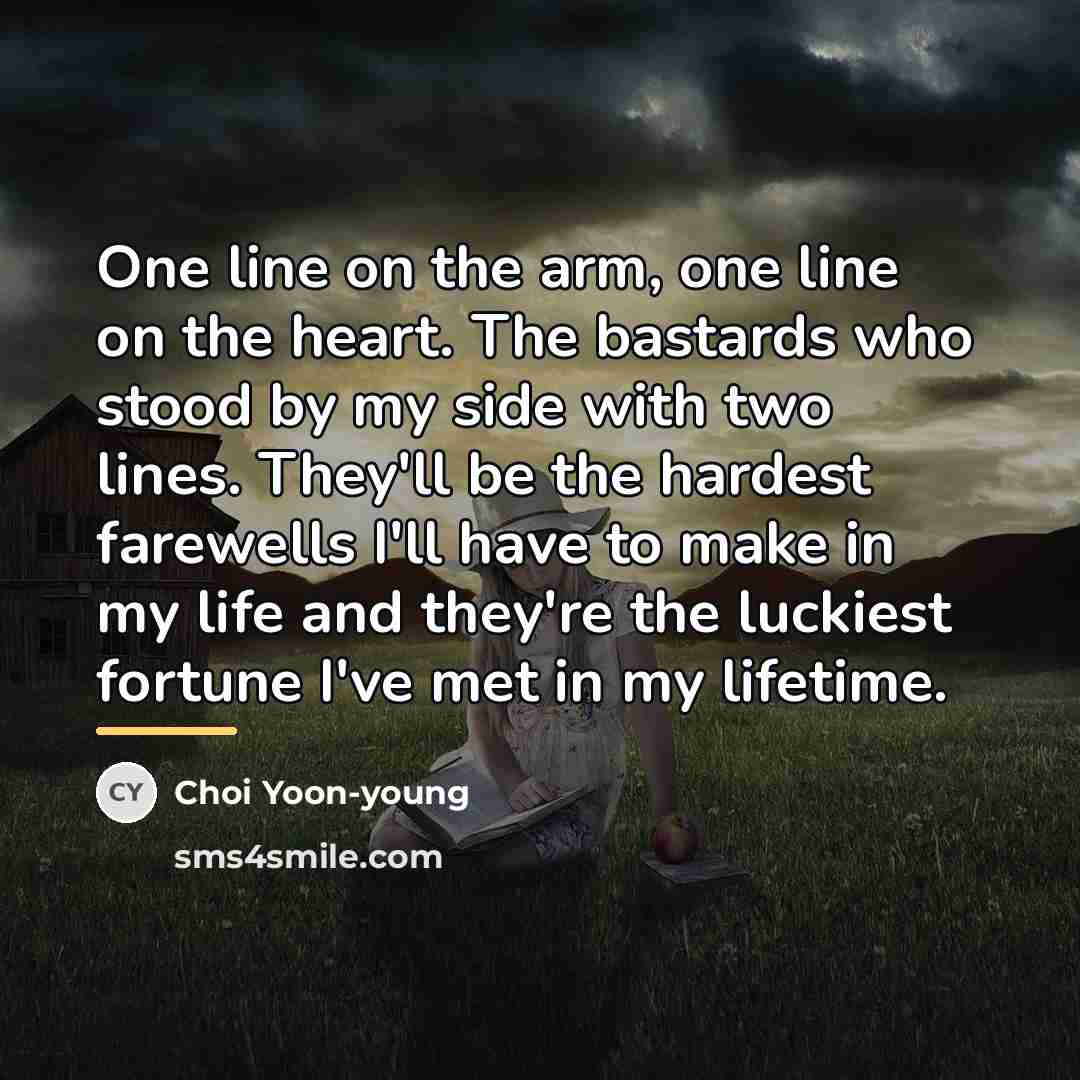 “One line on the arm, one line on the heart.…” quote by Choi Yoon-young