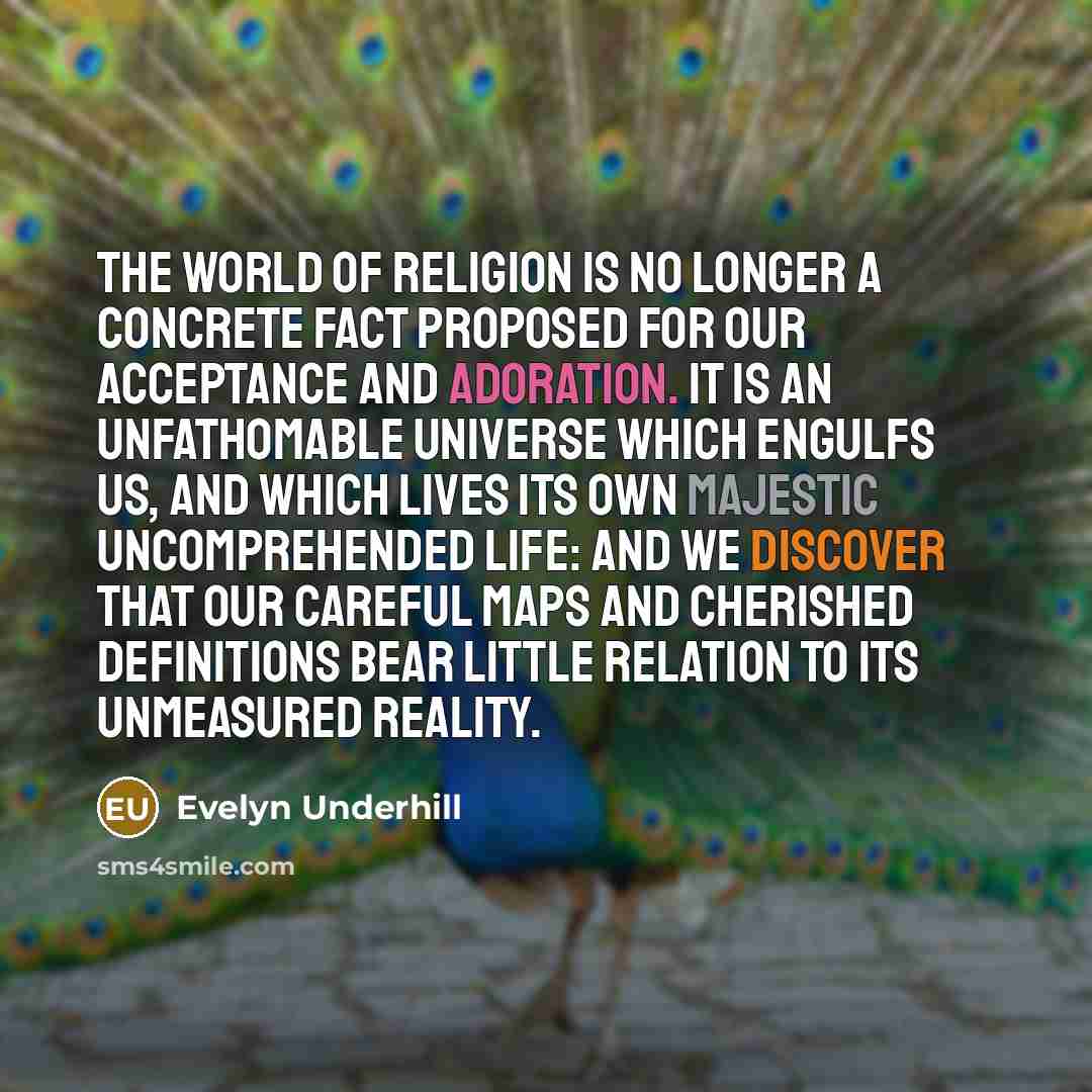 “The world of religion is no longer a concrete fact…” quote by Evelyn Underhill