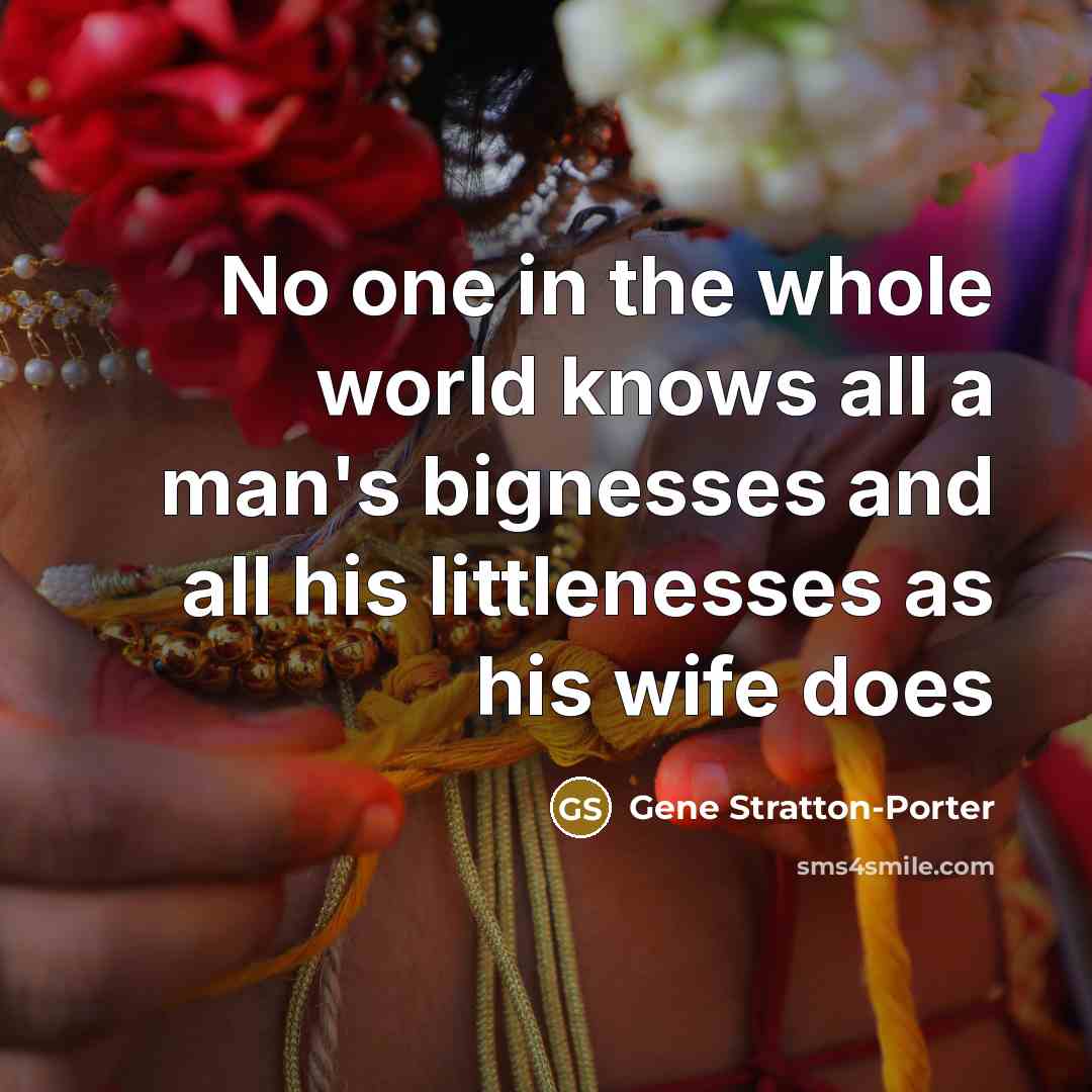 “No one in the whole world knows all a man's…” quote by Gene Stratton-Porter