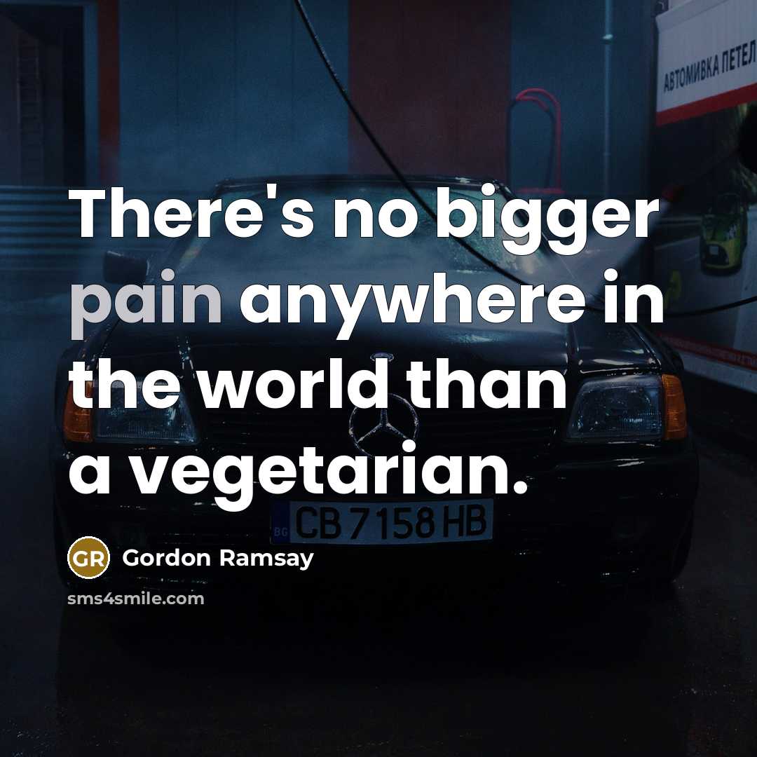 “There's no bigger pain anywhere in the world than a…” quote by Gordon Ramsay