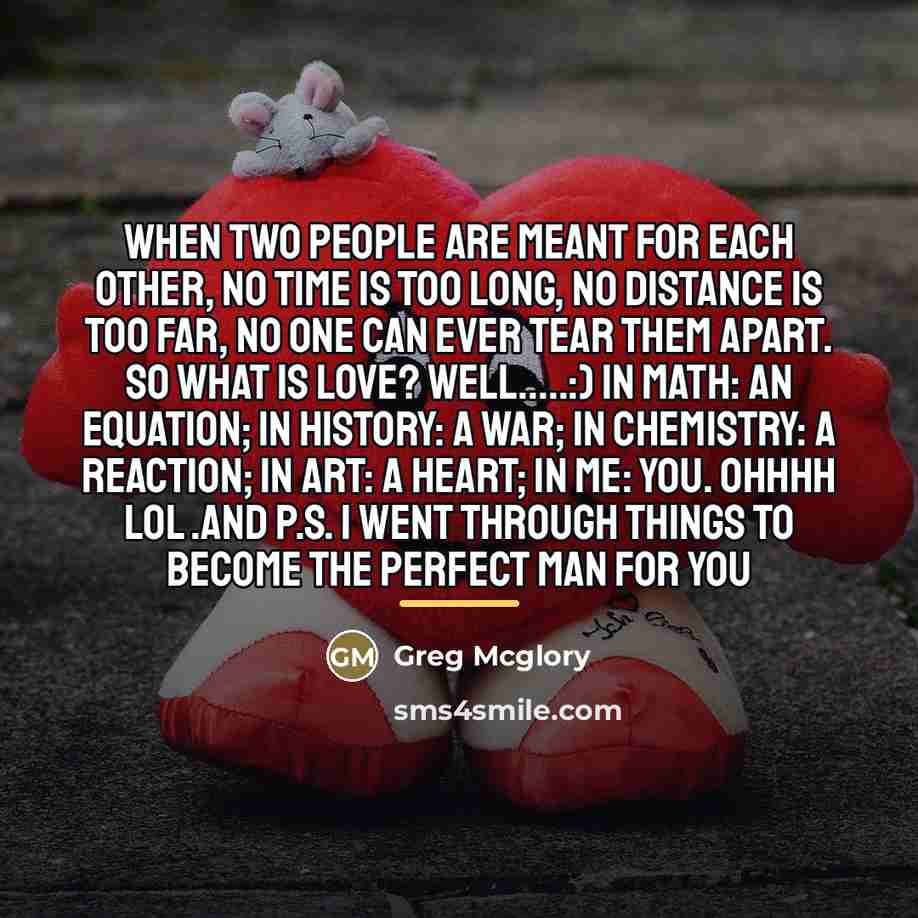 “When two people are meant for each other, no time…” quote by Greg Mcglory