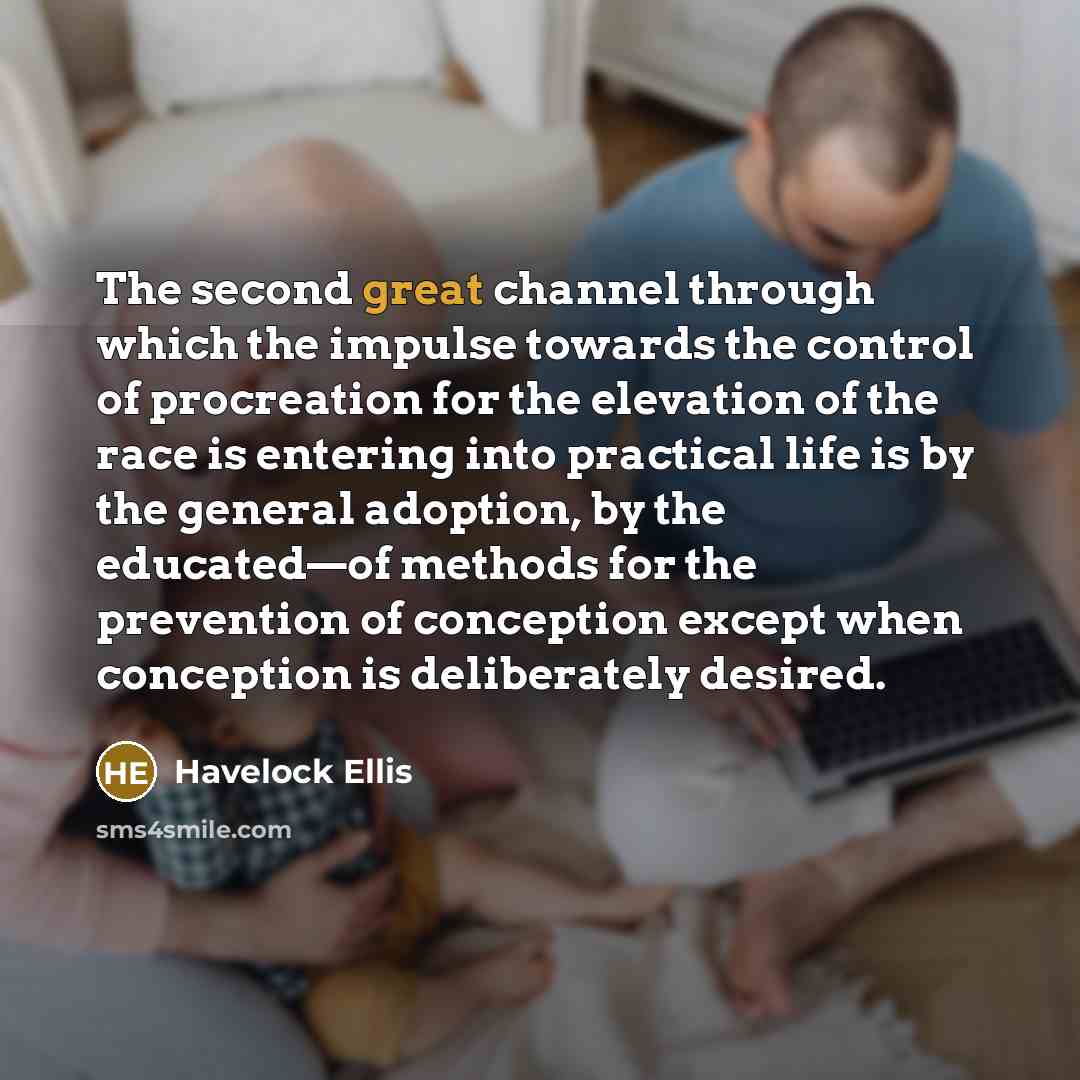 “The second great channel through which the impulse towards the…” quote by Havelock Ellis
