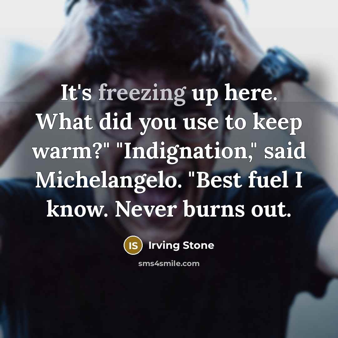 “It's freezing up here. What did you use to keep…” quote by Irving Stone