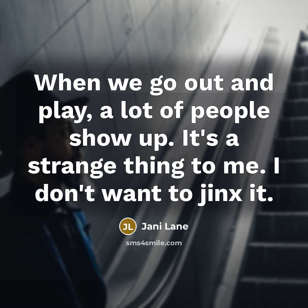 “When we go out and play, a lot of people…” quote by Jani Lane