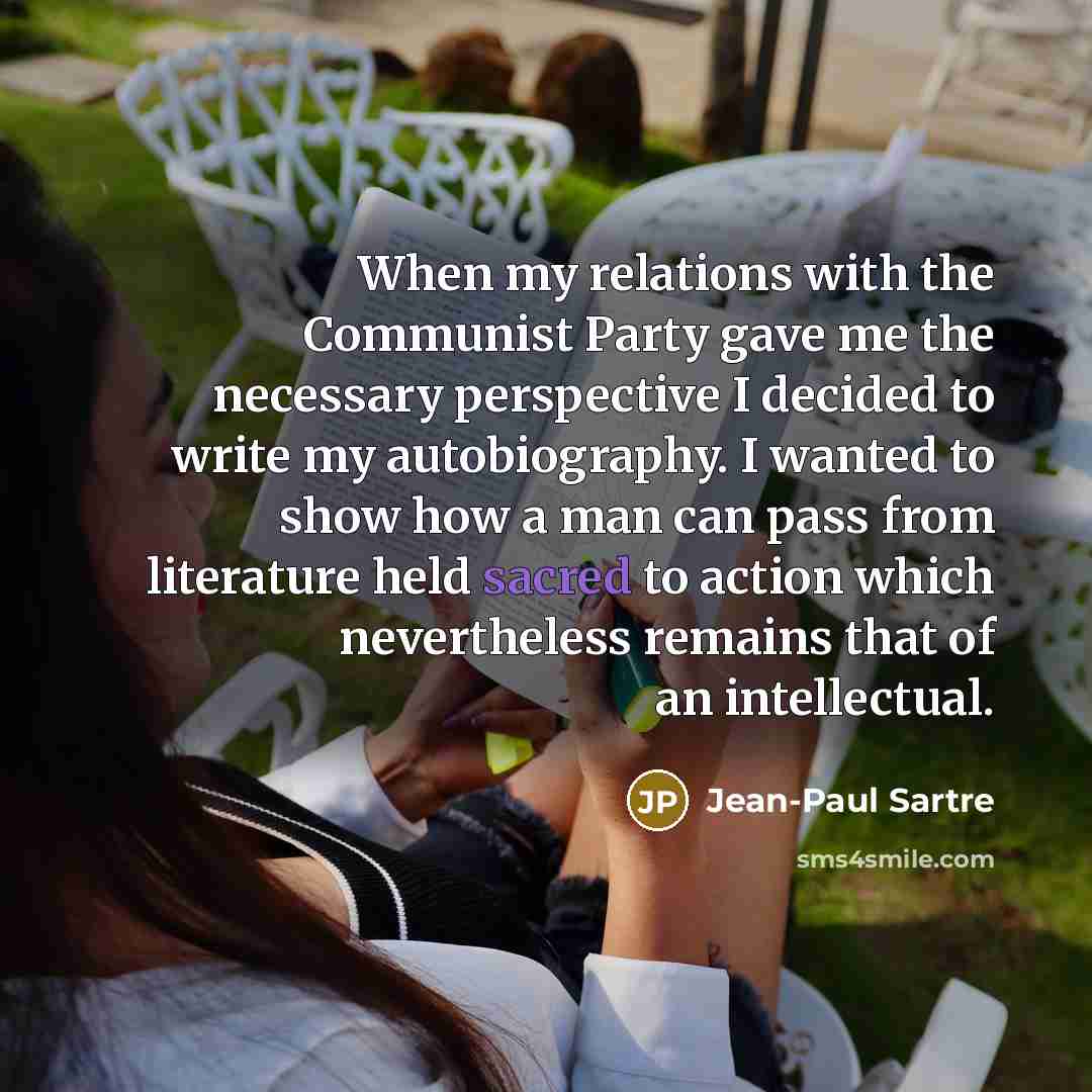 “When my relations with the Communist Party gave me the…” quote by Jean-Paul Sartre