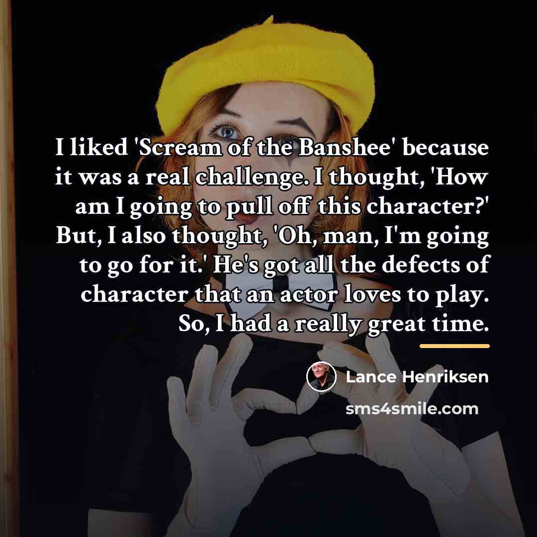 “I liked 'Scream of the Banshee' because it was a…” quote by Lance Henriksen