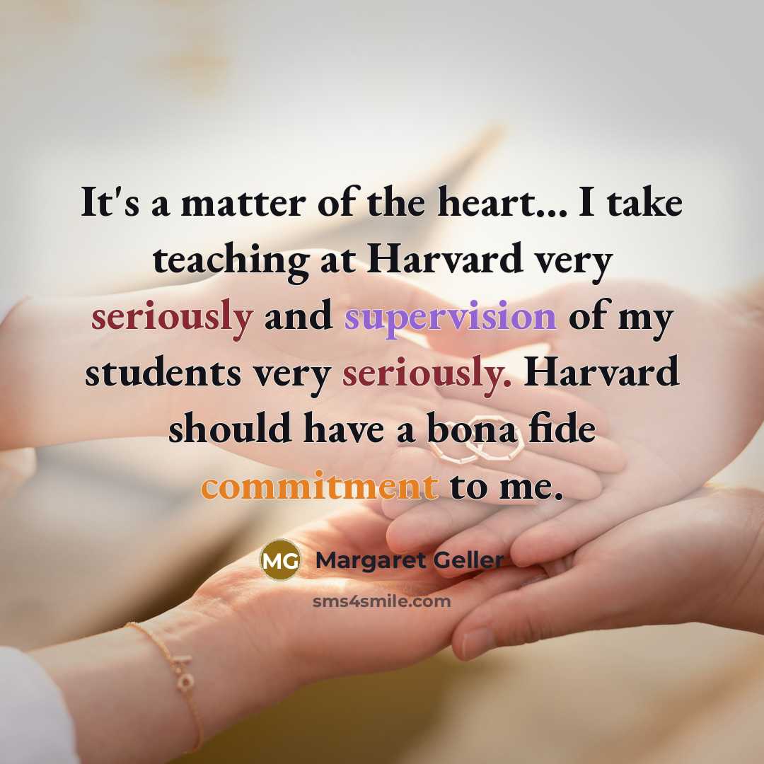 “It's a matter of the heart... I take teaching at…” quote by Margaret Geller