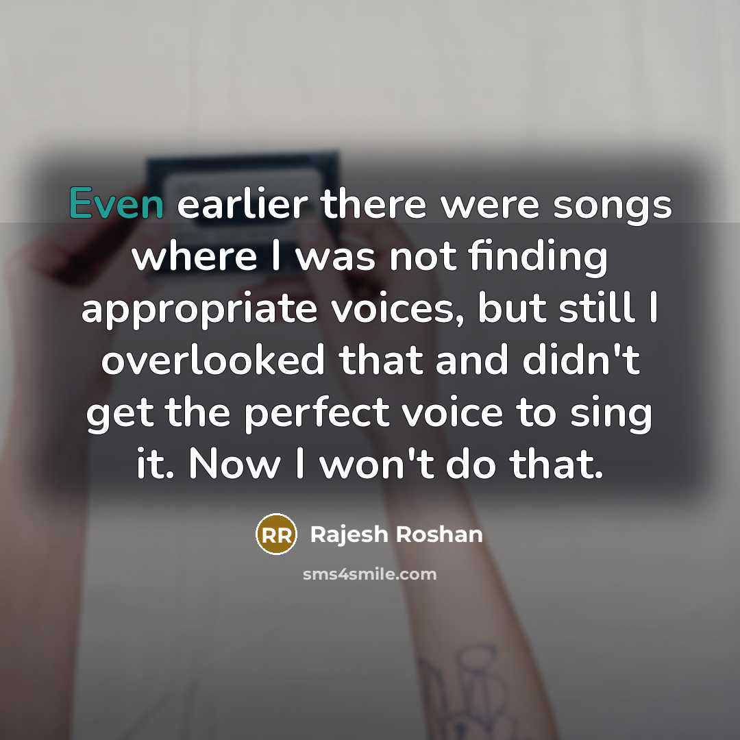 “Even earlier there were songs where I was not finding…” quote by Rajesh Roshan