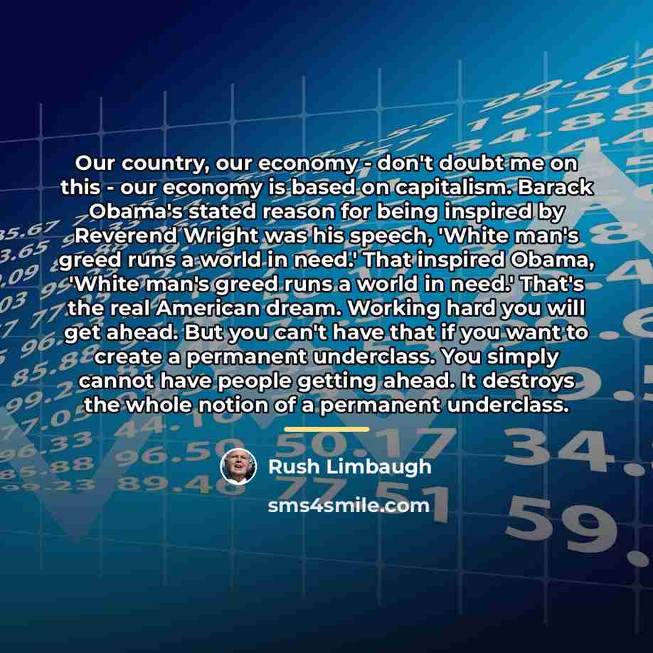 “Our country, our economy - don't doubt me on this…” quote by Rush Limbaugh